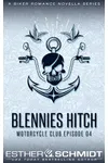Blennies Hitch Motorcycle Club Episode 4