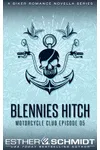 Blennies Hitch Motorcycle Club Episode 5