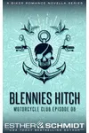 Blennies Hitch Motorcycle Club Episode 6