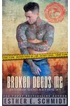 Broken Deeds MC: Second Generation #1