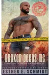 Broken Deeds MC: Second Generation #2