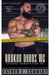 Broken Deeds MC: Second Generation #9