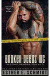 Broken Deeds MC: Second Generation #10