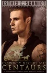 Cowboy Bikers MC: Centaurs