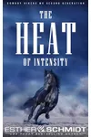 The Heat of Intensity