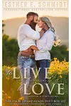 To Live, to Love