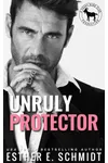 Unruly Protector