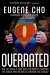 Overrated: Are We More in Love with the Idea of Changing the World Than Actually Changing the World?