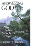 Answering God: The Psalms as Tools for Prayer