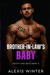 Brother-in-law's Baby / Wrecked