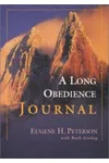 A Long Obedience Journal