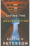 Living the Resurrection: The Risen Christ in Everyday Life