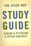 The Jesus Way Study Guide