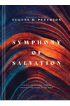Symphony of Salvation: A 60-Day Devotional Journey through the Books of the Bible