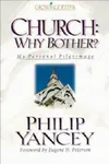 Church: Why Bother?: My Personal Pilgrimage