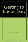 Getting to Know Jesus