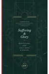 Suffering & Glory: Meditations for Holy Week and Easter