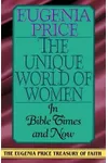 The Unique World of Women in Bible Times and Now