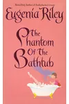 The Phantom of the Bathtub