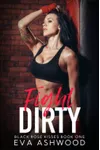 Fight Dirty