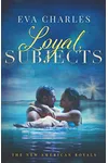 Loyal Subjects