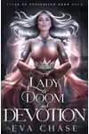 Lady of Doom and Devotion