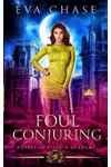 Foul Conjuring