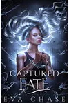 Captured Fate