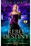 Rebel Destiny