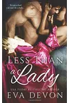 Less Than a Lady