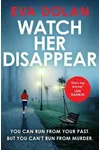 Watch Her Disappear