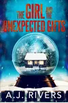 The Girl and the Unexpected Gifts