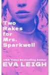 Two Rakes for Mrs. Sparkwell
