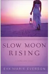 Slow Moon Rising