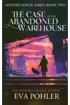 The Case of the Abandoned Warehouse