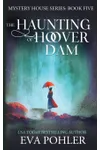 The Haunting of Hoover Dam