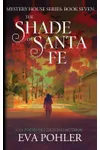 The Shade of Santa Fe