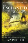 The Enchanted Bungalow