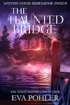 The Haunted Bridge