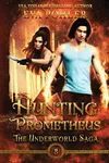 Hunting Prometheus
