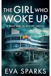 The Girl Who Woke Up