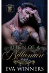 Reign of a Billionaire