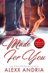 Made For You