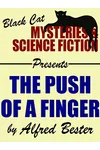 The Push of a Finger