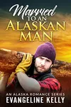 Married to an Alaskan Man