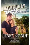 Lawfully Adored