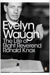 The Life of Right Reverend Ronald Knox / Ronald Knox