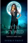 By the Icy Wild