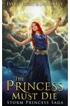 The Princess Must Die