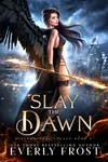 Slay the Dawn